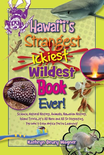 Produktbild: Hawaii's Strangest, Ickiest, Wildest Book Ever