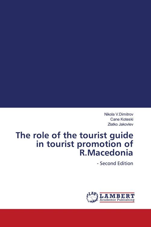 Produktbild: The role of the tourist guide in tourist promotion of R.Macedonia