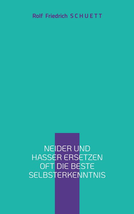 Produktbild: Neider und Hasser ersetzen oft die beste Selbsterkenntnis