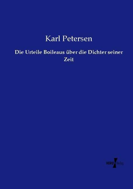 Produktbild: Die Urteile Boileaus &uuml;ber die Dichter seiner Zeit