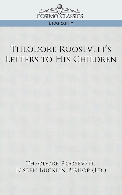 Produktbild: Theodore Roosevelt's Letters to His Children