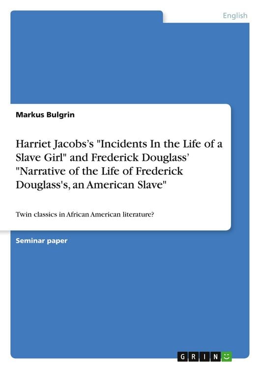 Produktbild: Harriet Jacobs's "Incidents In the Life of a Slave Girl" and Frederick Douglass' "Narrative of the Life of Frederick Douglass's, an American Slave"