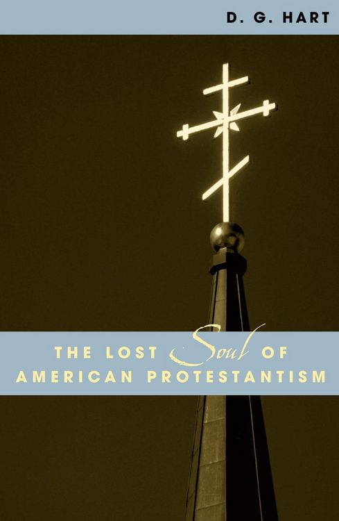 Produktbild: The Lost Soul of American Protestantism