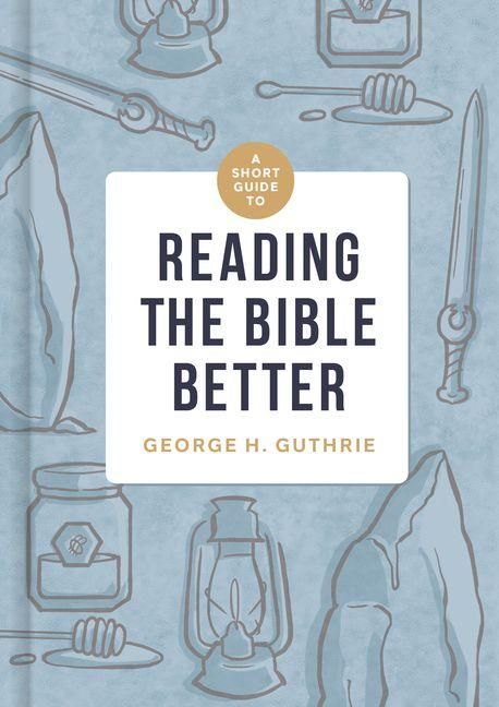Produktbild: A Short Guide to Reading the Bible Better