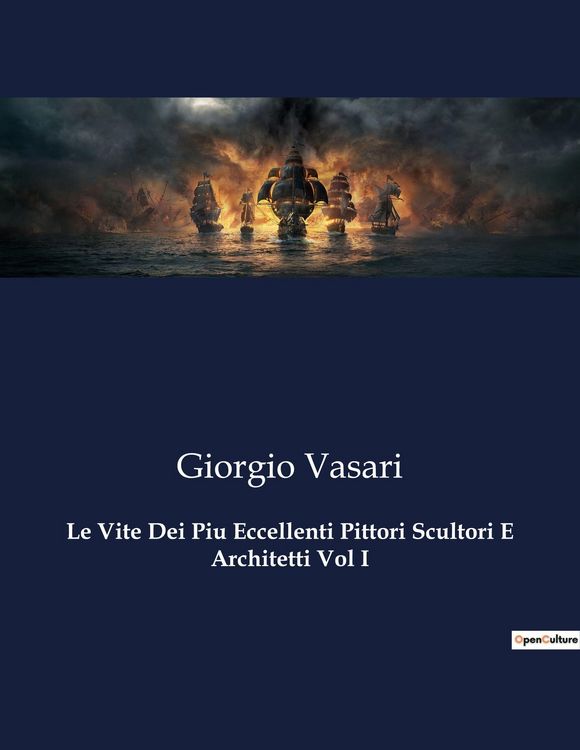 Produktbild: Le Vite Dei Piu Eccellenti Pittori Scultori E Architetti Vol I