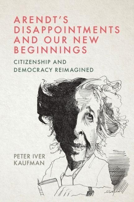 Produktbild: Arendt's Disappointments and Our New Beginnings