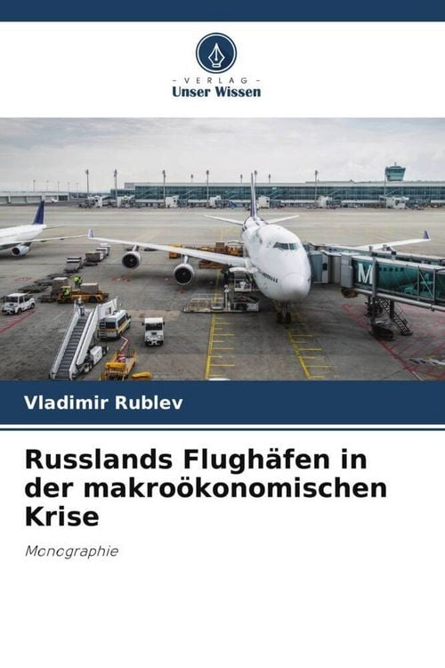 Produktbild: Russlands Flugh&auml;fen in der makro&ouml;konomischen Krise