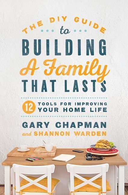 Produktbild: The DIY Guide to Building a Family That Lasts