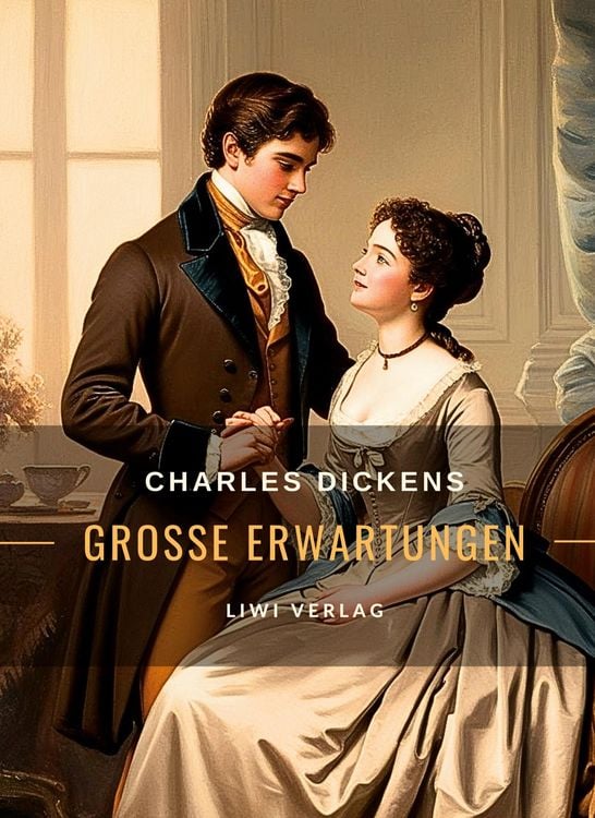 Produktbild: Charles Dickens: Gro&szlig;e Erwartungen. Vollst&auml;ndige Neuausgabe