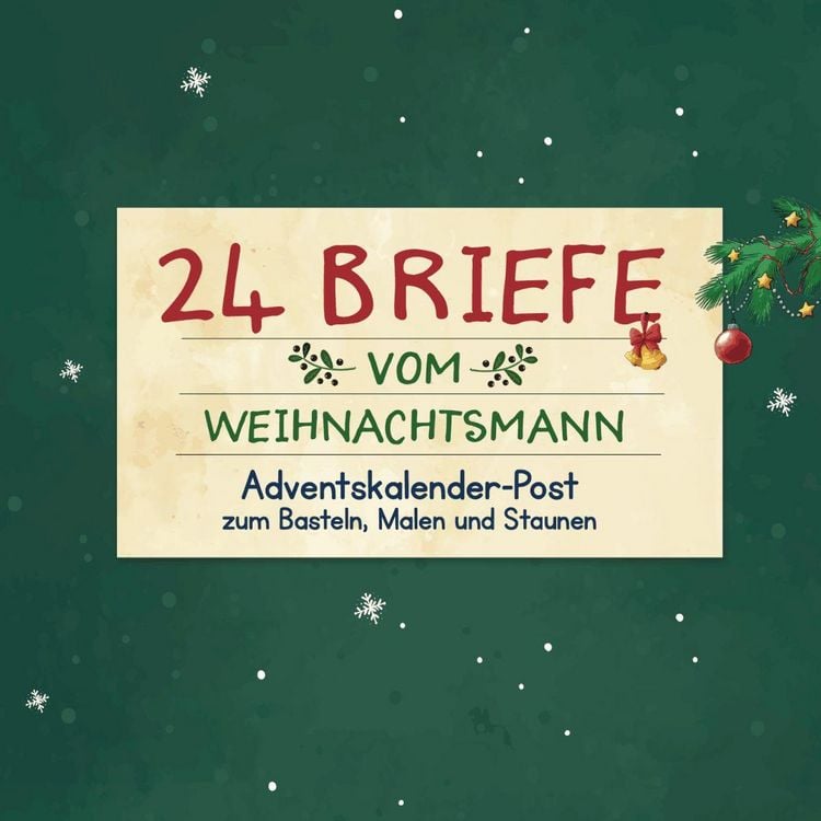 Produktbild: 24 Briefe vom Weihnachtsmann. Adventskalender-Post zum Basteln, Malen und Staunen