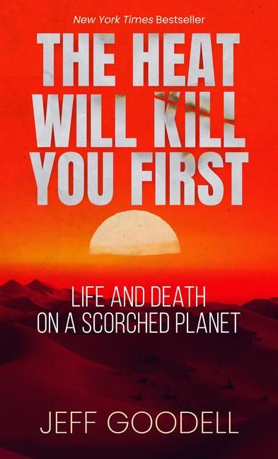 Produktbild: The Heat Will Kill You First