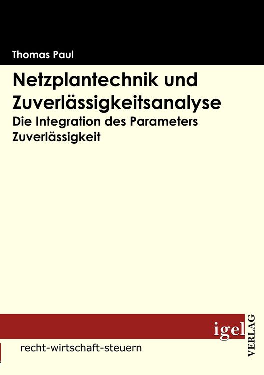 Produktbild: Netzplantechnik und Zuverl&auml;ssigkeitsanalyse