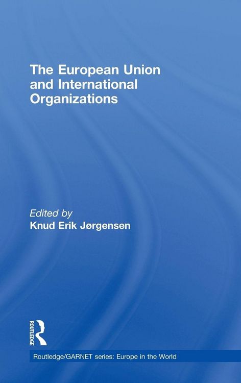 Produktbild: The European Union and International Organizations