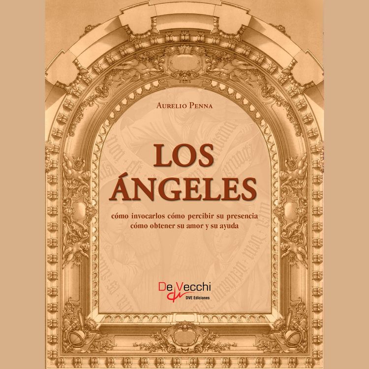 Produktbild: Los &aacute;ngeles. C&oacute;mo invocarlos c&oacute;mo percibir su presencia c&oacute;mo obtener su amor y su ayuda