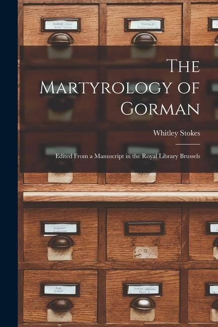 Produktbild: The Martyrology of Gorman: Edited From a Manuscript in the Royal Library Brussels