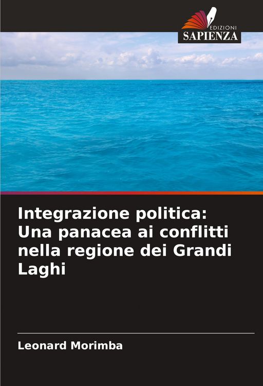 Produktbild: Integrazione politica: Una panacea ai conflitti nella regione dei Grandi Laghi