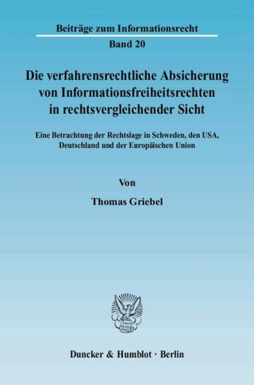 Produktbild: Die verfahrensrechtliche Absicherung von Informationsfreiheitsrechten in rechtsvergleichender Sicht.