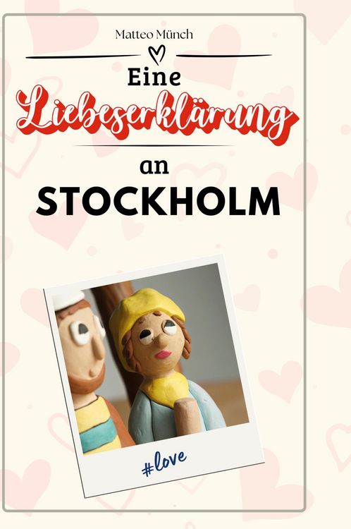Produktbild: Eine Liebeserkl&auml;rung an Stockholm