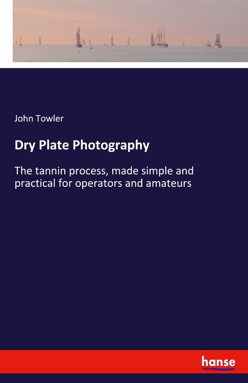 Produktbild: Towler, J: Dry Plate Photography