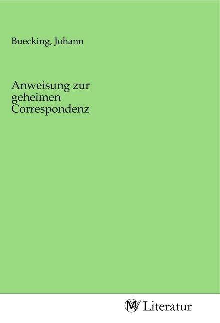 Produktbild: Anweisung zur geheimen Correspondenz