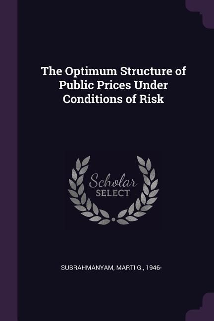 Produktbild: The Optimum Structure of Public Prices Under Conditions of Risk