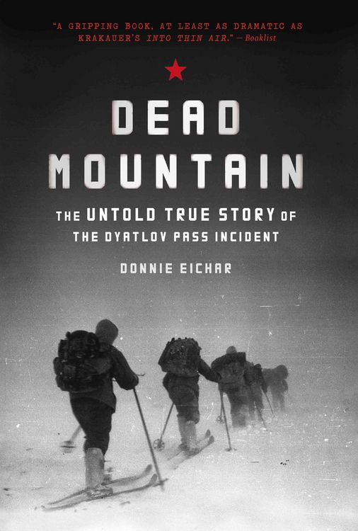 Produktbild: Dead Mountain: The Untold True Story of the Dyatlov Pass Incident