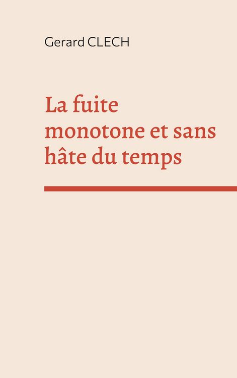 Produktbild: La fuite monotone et sans h&acirc;te du temps