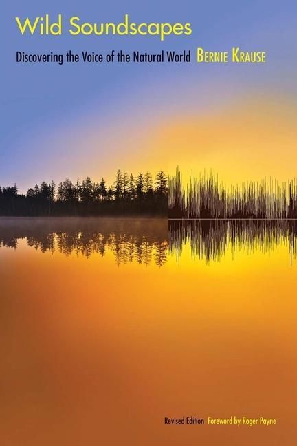 Produktbild: Wild Soundscapes - Discovering the Voice of the Natural World