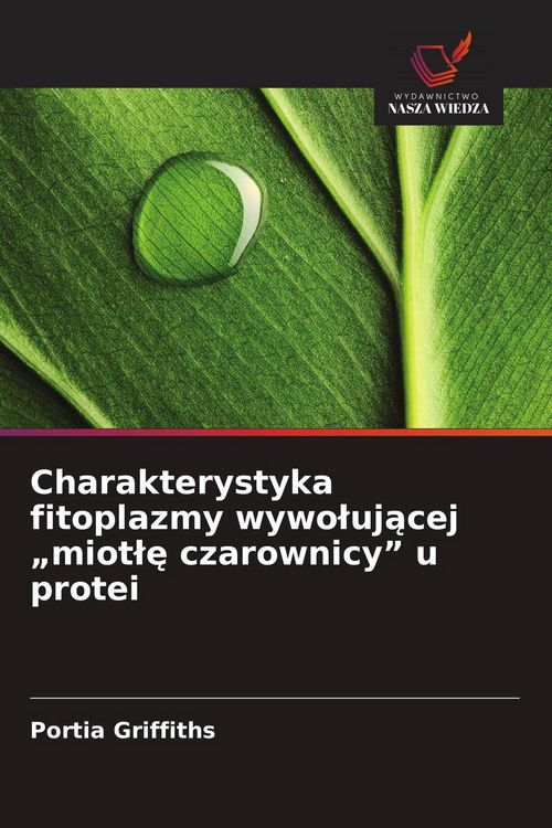 Produktbild: Charakterystyka fitoplazmy wywo&iquest;uj&iquest;cej "miot&iquest;&iquest; czarownicy" u protei