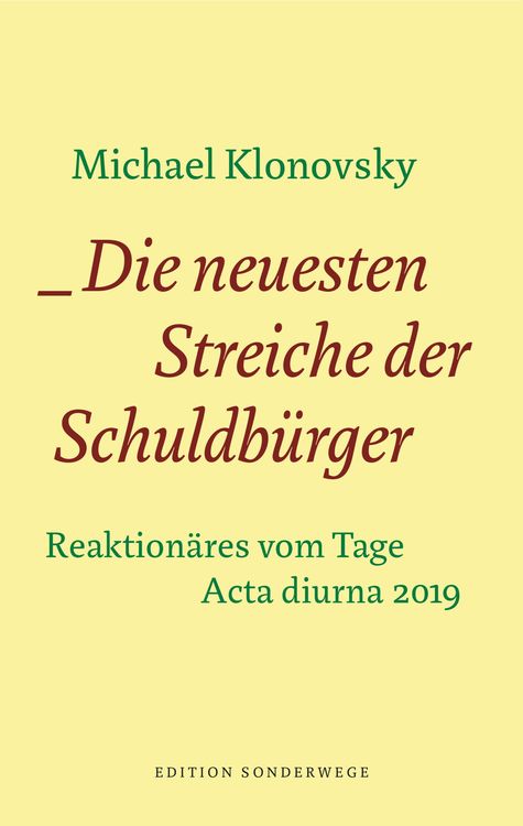 Bild vom Artikel Die neuesten Streiche der Schuldbürger vom Autor Michael Klonovsky