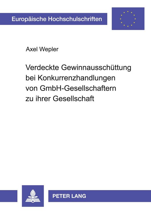 Produktbild: Verdeckte Gewinnaussch&uuml;ttung bei Konkurrenzhandlungen von GmbH-Gesellschaftern zu ihrer Gesellschaft