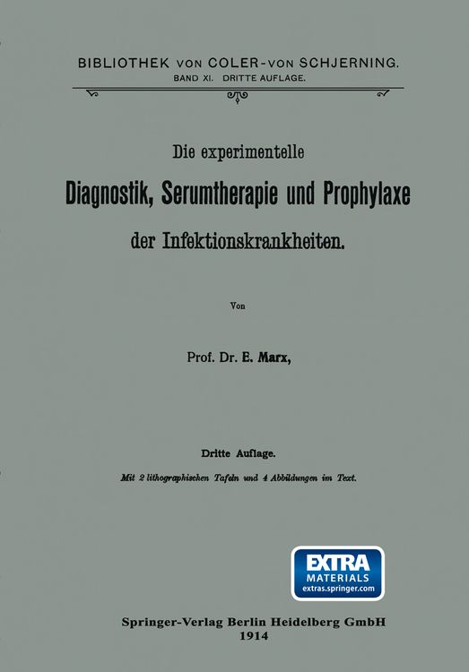 Produktbild: Die experimentelle Diagnostik, Serumtherapie und Prophylaxe der Infektionskrankheiten