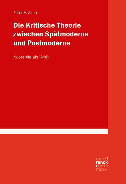 Produktbild: Die Kritische Theorie zwischen Sp&auml;tmoderne und Postmoderne: Nostalgie als Kritik
