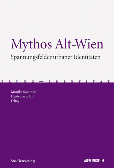 Bild vom Artikel Mythos Alt-Wien vom Autor Monika Sommer-Sieghart