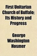 Produktbild: First Unitarian Church of Buffalo; Its History and Progress