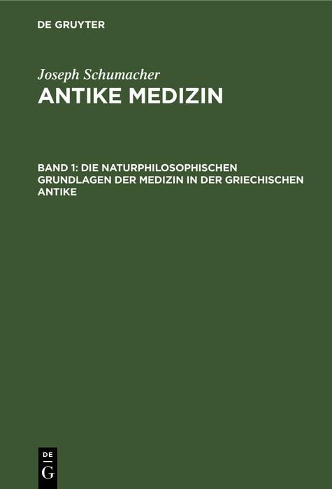 Produktbild: Die naturphilosophischen Grundlagen der Medizin in der griechischen Antike