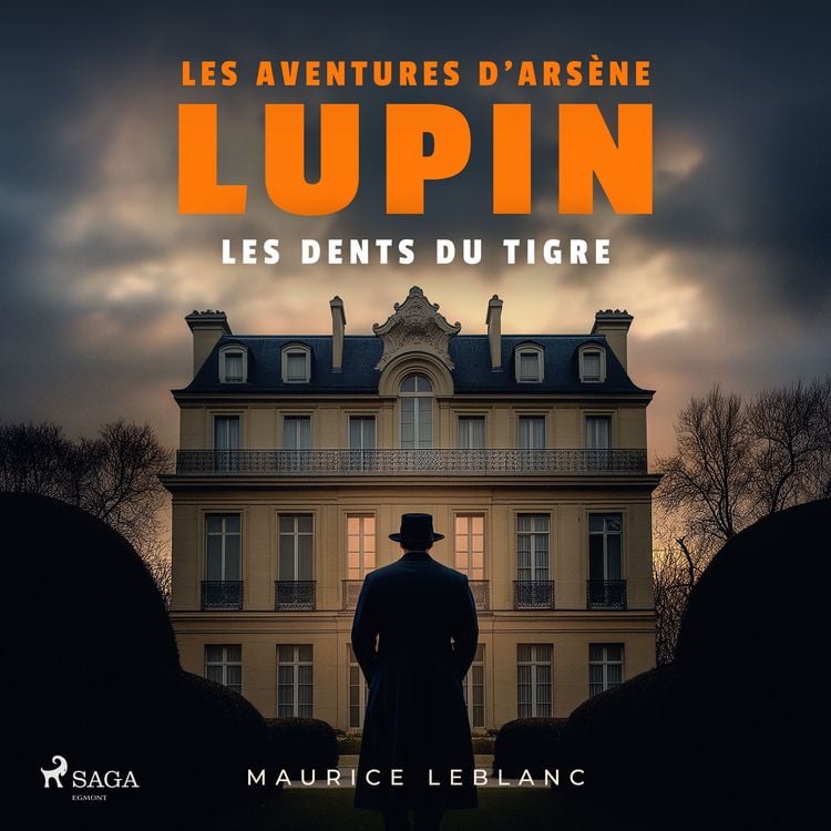 Produktbild: Les dents du Tigre &ndash; Les aventures d'Ars&egrave;ne Lupin