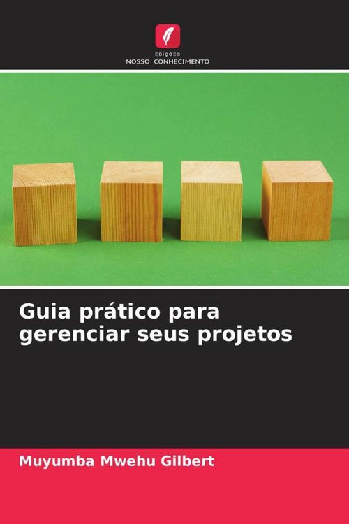 Produktbild: Guia pr&aacute;tico para gerenciar seus projetos