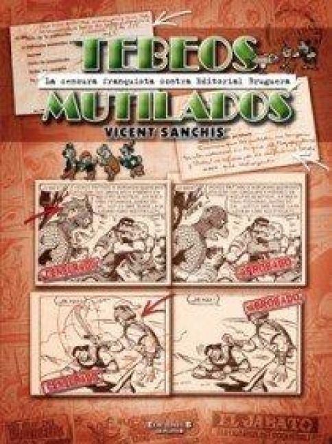 Produktbild: Tebeos mutilados : la censura franquista contra Editorial Bruguera
