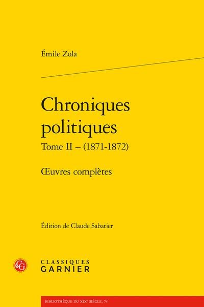 Produktbild: Chroniques Politiques T.2 : (1871-1872) ; Oeuvres Completes