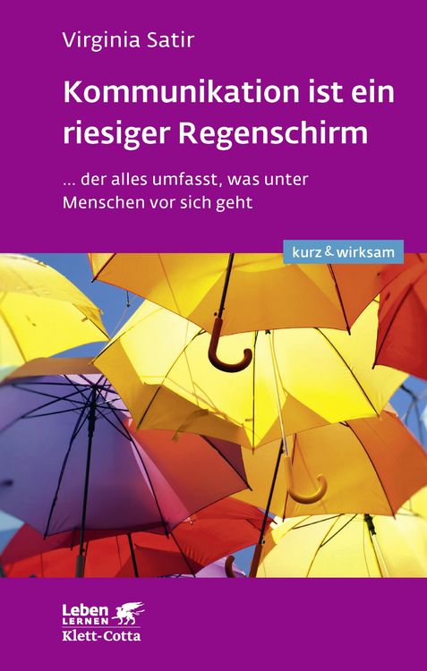 Produktbild: Kommunikation ist ein riesiger Regenschirm (Leben lernen: kurz & wirksam)