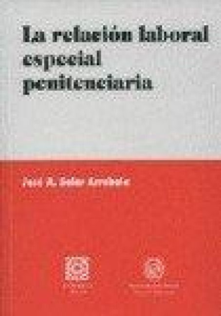 Produktbild: La relaci&oacute;n laboral especial penitenciaria