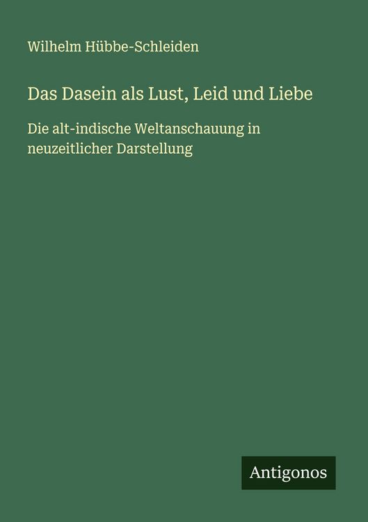 Produktbild: Das Dasein als Lust, Leid und Liebe