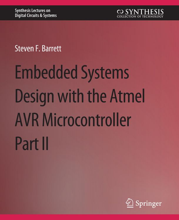 Produktbild: Embedded System Design with the Atmel AVR Microcontroller II