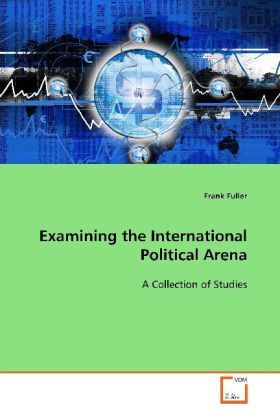 Produktbild: Fuller, F: Examining the International Political Arena