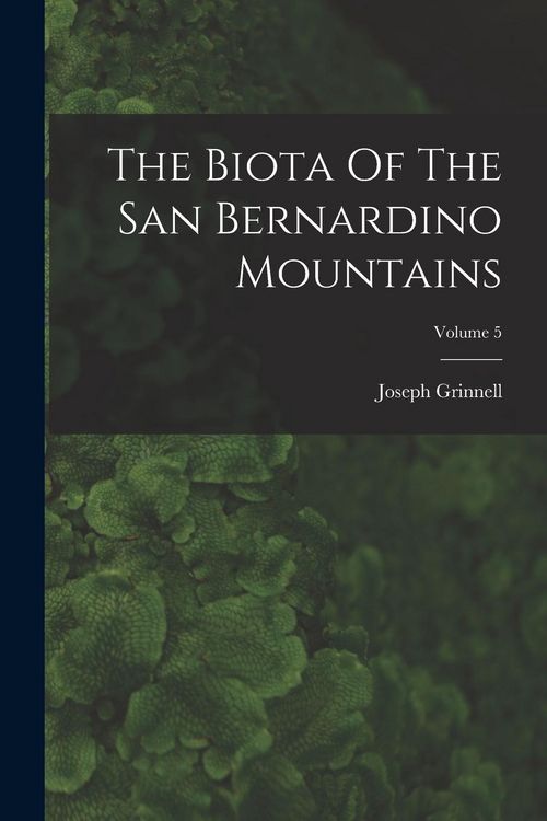 Produktbild: The Biota Of The San Bernardino Mountains; Volume 5