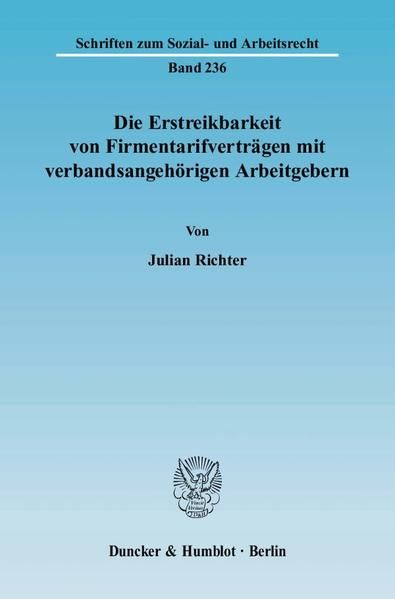 Produktbild: Die Erstreikbarkeit von Firmentarifvertr&auml;gen mit verbandsangeh&ouml;rigen Arbeitgebern.