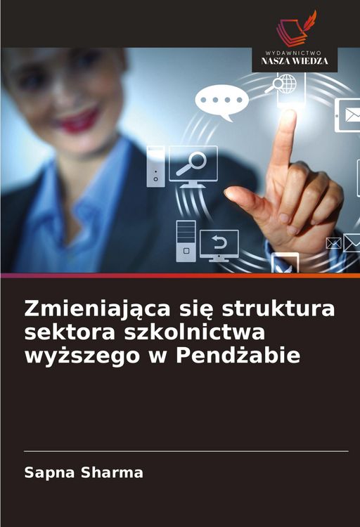 Produktbild: Zmieniaj&iquest;ca si&iquest; struktura sektora szkolnictwa wy&iquest;szego w Pend&iquest;abie