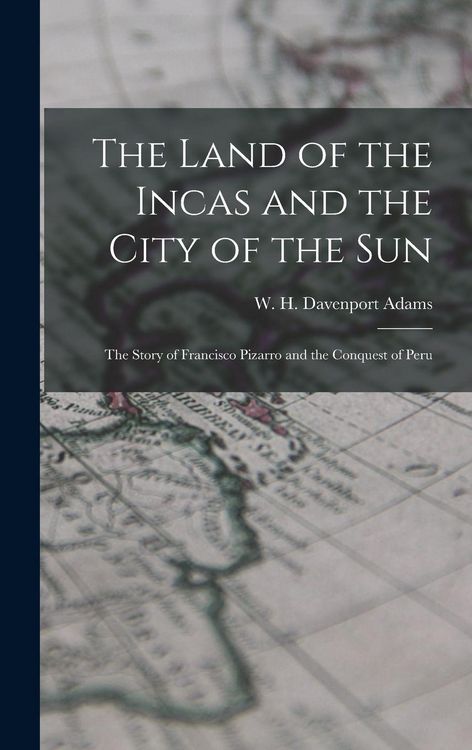 Produktbild: The Land of the Incas and the City of the Sun