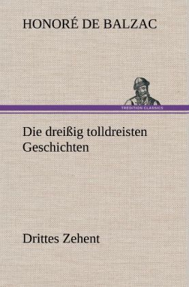 Produktbild: Die drei&szlig;ig tolldreisten Geschichten - Drittes Zehent